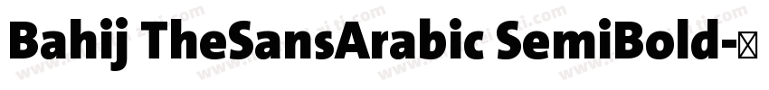 Bahij TheSansArabic SemiBold字体转换
